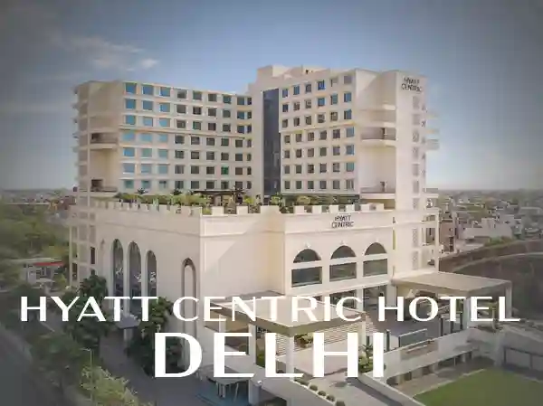 Hyatt centric Hotel Delhi