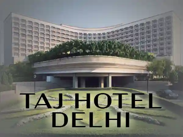 Taj Hotel Delhi